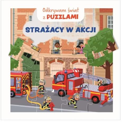 ODKRYWAM ŚWIAT Z PUZZLAMI. STRAŻACY W AKCJI