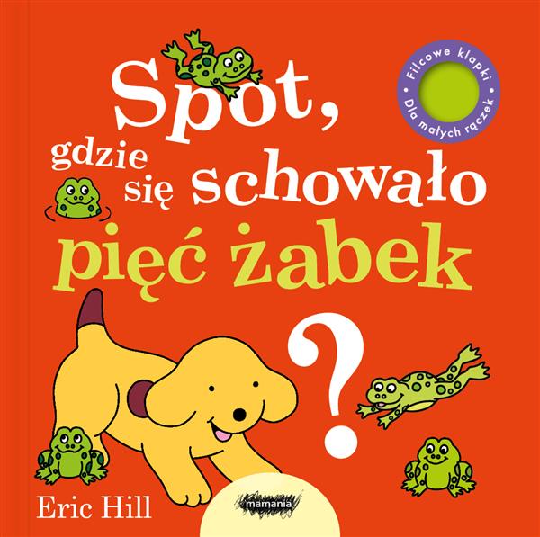 SPOT, GDZIE SIĘ SCHOWAŁO PIĘĆ ŻABEK?