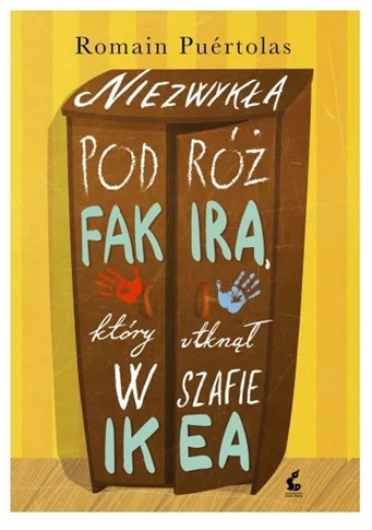 NIEZWYKŁA PODRÓŻ FAKIRA, KTÓRY UTKWIŁ W SZAFIE