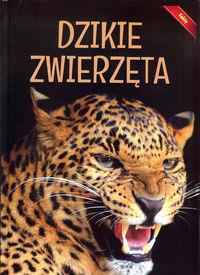 ENCYKLOPEDIA DZIKIE ZWIERZĘTA. FAKTY