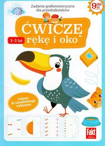 ĆWICZĘ RĘKE I OKO. ZADANIA GRAFOMOTORYCZNE