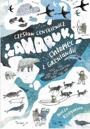 ANARUK, CHŁOPIEC Z GRENLANDII