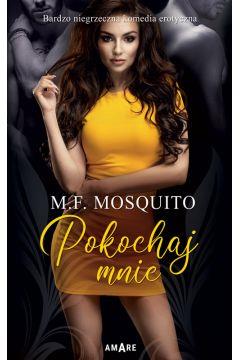 POKOCHAJ MNIE. OBLICZA MIŁOŚCI. TOM 3