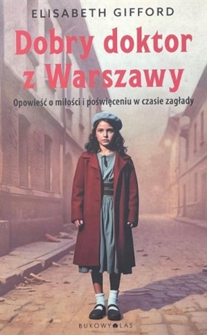 DOBRY DOKTOR Z WARSZAWY ELISABETH GIFFORD - WYDANI