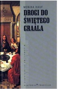 DROGI DO ŚWIĘTEGO GRAALA