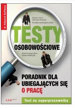 TESTY OSOBOWOŚCIOWE. PORADNIK DLA UBIEGAJĄCYCH...