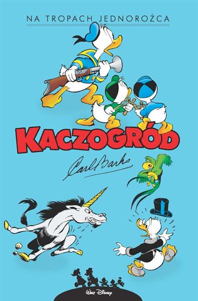 KACZOGRÓD. NA TROPACH JEDNOROŻCA