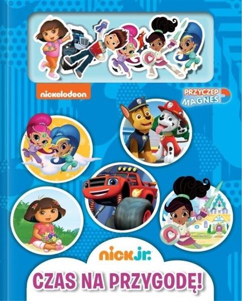 NICK JR. PRZYCZEP MAGNES. CZAS NA PRZYGODĘ!
