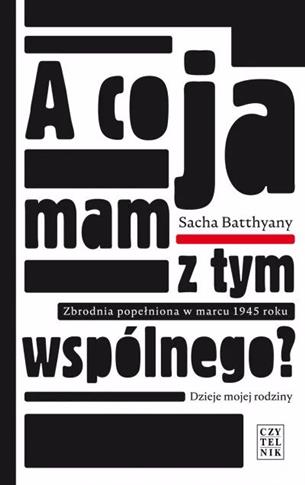 A co ja mam z tym wspólnego? Zbrodnia popełniona
