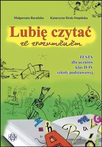 Lubię czytać ze zrozumieniem - Testy II-IV w.2023