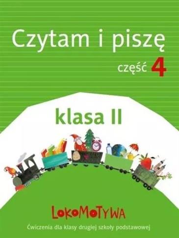 Lokomotywa. Czytam i piszę. Część 4. Klasa II