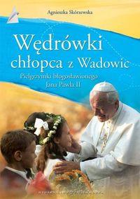 WĘDRÓWKI CHŁOPCA Z WADOWIC