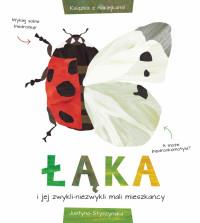 ŁĄKA I JEJ ZWYKLI NIEZWYKLI MALI MIESZKAŃCY
