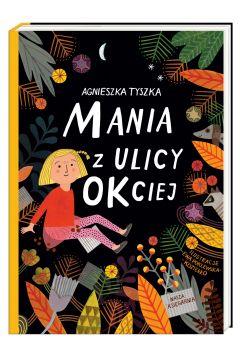 MANIA Z ULICY OKCIEJ