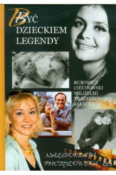 Być dzieckiem legendy
