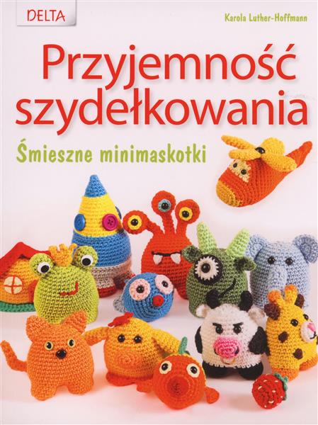 PRZYJEMNOŚĆ SZYDEŁKOWANIA