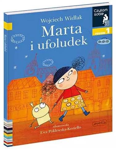 Czytam sobie. Poziom 1. Marta i ufoludek