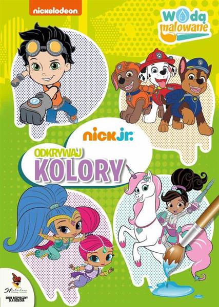 NICK JR. WODĄ MALOWANE. ODKRYWAJ KOLORY