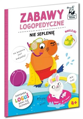 ZABAWY LOGOPEDYCZNE. KAPIBARA LOGUŚ. NIE SEPLENIĘ.