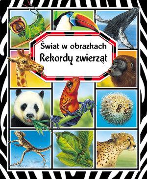 ŚWIAT W OBRAZKACH. REKORDY ZWIERZĄT