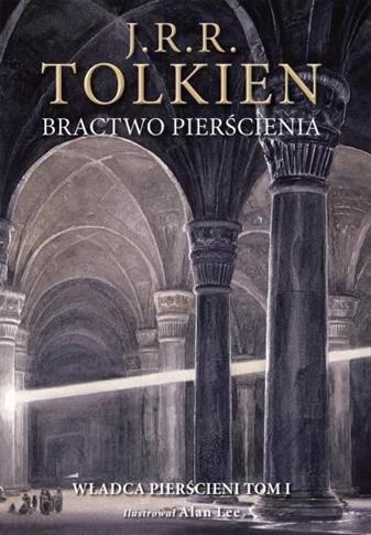 Władca pierścieni. Tom 1. Bractwo pierścienia,
