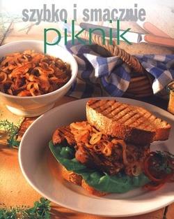 PIKNIK. SZYBKO I SMACZNIE