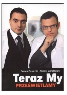 TERAZ MY PRZEŚWIETLAMY