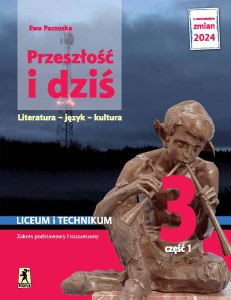 Nowa język polski Przeszłość i dziś Młoda polska klasa 3 część 1 EDYCJA 2024