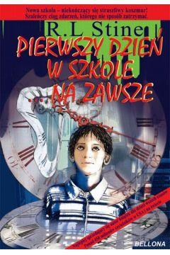 PIERWSZY DZIEŃ SZKOŁY. NA ZAWSZE