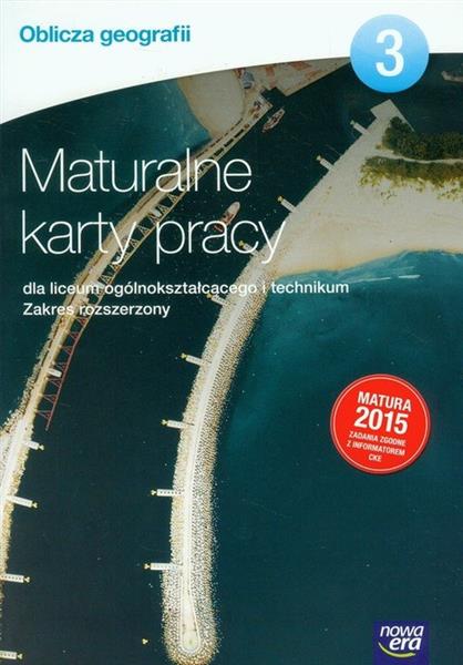 OBLICZA GEOGRAFII 3. MATURALNE KARTY PRACY