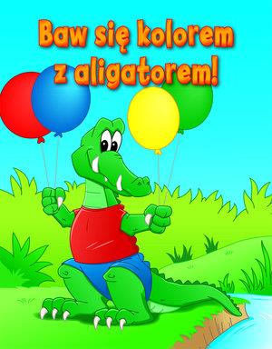 BAW SIĘ KOLOREM Z ALIGATOREM
