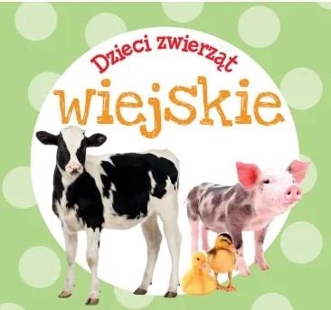 DZIECI ZWIERZĄT - WIEJSKIE