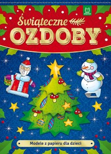 Modele z papieru dla dzieci. Świąteczne ozdoby