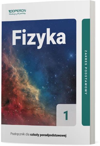 FIZYKA 1. PODRĘCZNIK DLA SZKOŁY PONADPODSTAWOWEJ.