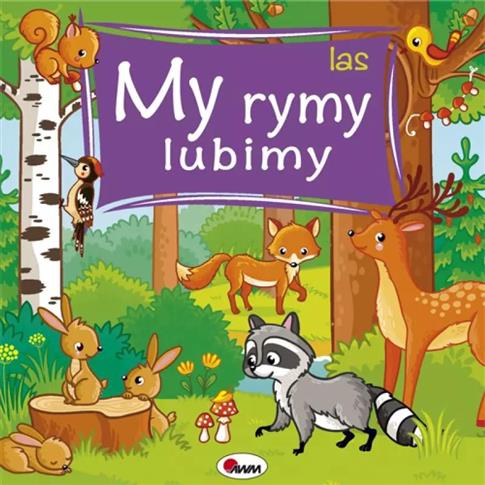 My rymy lubimy. Las