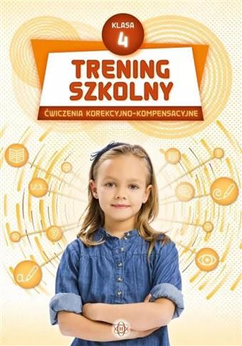 Trening szkolny. Ćwiczenia korekcyjno-kompensacyjn