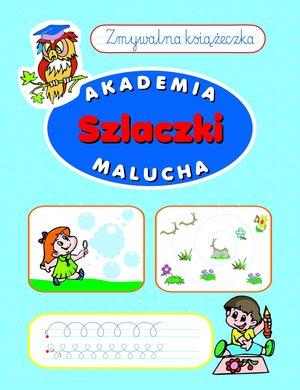 SZLACZKI. ZMYWALNA KSIĄŻECZKA. AKADEMIA MALUCHA