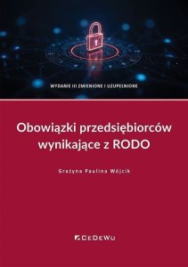Obowiązki przedsiębiorców wynikające z RODO wyd. 3