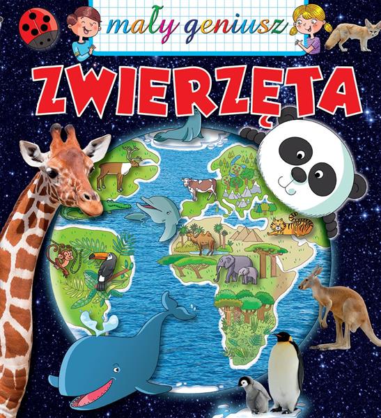 MAŁY GENIUSZ. ZWIERZĘTA