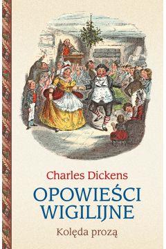 Opowieści wigilijne. Kolęda prozą