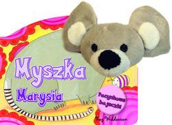 MYSZKA MARYSIA. PACYNKOWE BAJECZKI