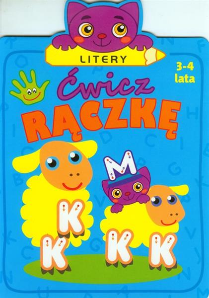 ĆWICZ RĄCZKĘ. LITERY