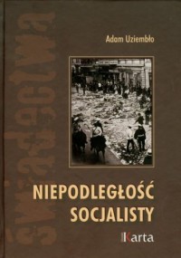 NIEPODLEGŁOŚĆ SOCJALISTY