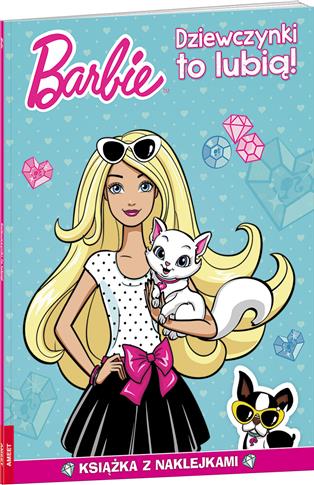Barbie. Dziewczynki to lubią!
