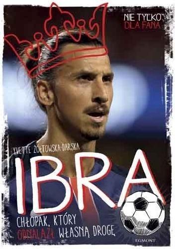 IBRA. CHŁOPAK KTÓRY ODNALAZŁ WŁASNĄ DROGĘ