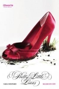PRETTY LITTLE LIARS. KŁAMCZUCHY