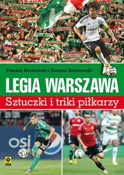 LEGIA WARSZAWA. SZTUCZKI I TRIKI PIŁKARZY