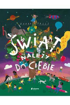 ŚWIAT NALEZY DO CIEBIE
