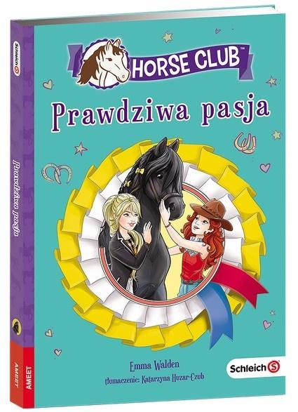 SCHLEICH HORSE CLUB.  PRAWDZIWA PASJA