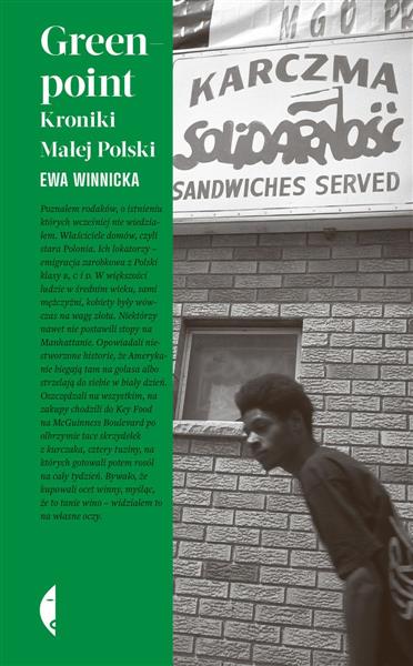 GREENPOINT. KRONIKI MAŁEJ POLSKI
